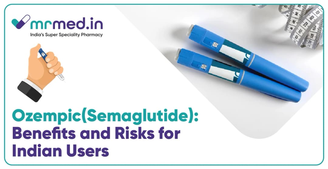 Semaglutide (Ozempic) Guide for Indian Patients: Uses, Side Effects, and FAQs
